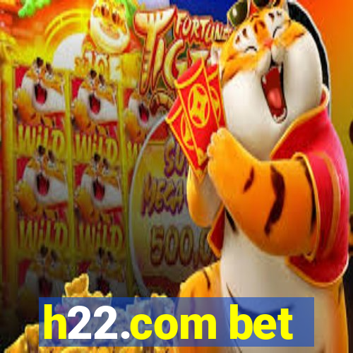 h22.com bet